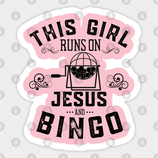 This Girl Runs On Jesus And Bingo Sticker by MalibuSun